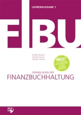 Grundlagen der Finanzbuchhaltung - Hannes Kampfer, Thomas Schwizer, Barbara Kampfer