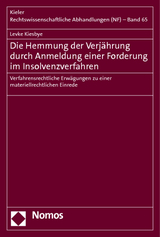 Die Hemmung der Verjährung durch Anmeldung einer Forderung im Insolvenzverfahren - Levke Kiesbye