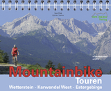 Mountainbike Touren Wetterstein - Karwendel West - Estergebirge - Plott, Susi; Durner, Günter