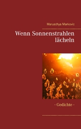 Wenn Sonnenstrahlen lächeln - Maruschya Markovic