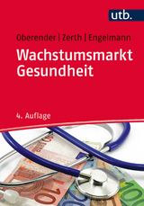 Wachstumsmarkt Gesundheit - Zerth, Jürgen; Engelmann, Anja