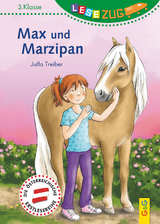 LESEZUG/3. Klasse: Max und Marzipan - Treiber, Jutta