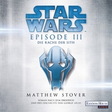 Star Wars™ - Episode III - Die Rache der Sith - Matthew Stover