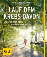 Lauf dem Krebs davon - Martin Halle, Anika Berling-Ernst