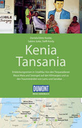 DuMont Reise-Handbuch Reiseführer Kenia, Tansania - Kordy, Steffi; Jorke, Sabine; Eiletz-Kaube, Daniela