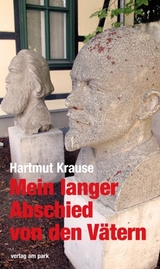 Mein langer Abschied von den Vätern - Hartmut Krause