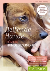 Helfende Hände für die Hundegesundheit - Karin Petra Freiling