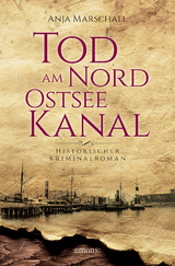 Tod am Nord-Ostseekanal - Anja Marschall