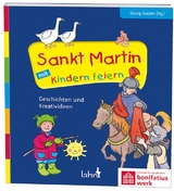 Sankt Martin mit Kindern feiern - 