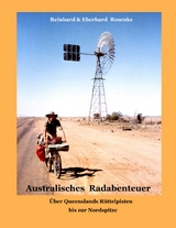 Australisches Radabenteuer - Eberhard Rosenke, Reinhard Rosenke