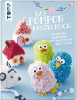 Das Pompon-Bastelbuch - Ina Andresen