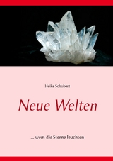 Neue Welten - Heike Schubert