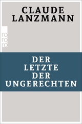 Der Letzte der Ungerechten - Claude Lanzmann