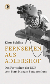 Fernsehen aus Adlershof - Klaus Behling