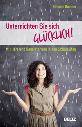 Unterrichten Sie sich glücklich! - Simone Roemer