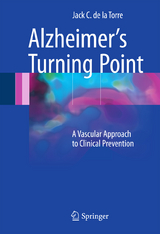 Alzheimer’s Turning Point - Jack C. de la Torre