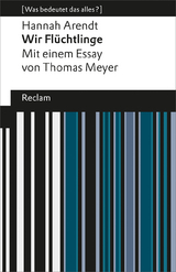 Wir Flüchtlinge. (Was bedeutet das alles?) - Hannah Arendt