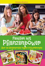 Familien mit Pflanzenpower - Dreena Burton