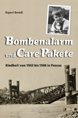 Bombenalarm und Care-Pakete - Rupert Berndl