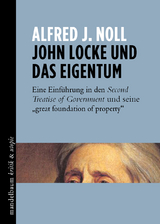 John Locke und das Eigentum - Alfred J. Noll