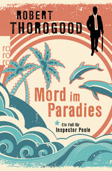 Mord im Paradies - Robert Thorogood