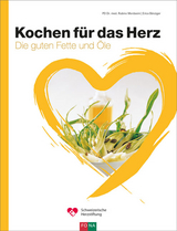 Kochen für das Herz - Mordasini, Rubino, Prof. Dr.; Bänziger, Erica