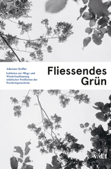 Fliessendes Grün - Johannes Stoffler