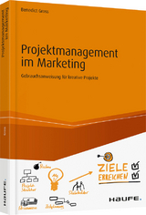 Projektmanagement im Marketing - Benedict Gross