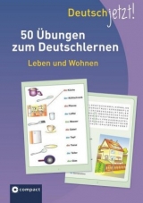 Deutsch jetzt! (Wortschatz) Leben und Wohnen - Claudia Peter