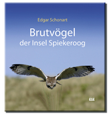 Brutvögel der Insel Spiekeroog - Edgar Schonart
