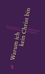 Warum ich kein Christ bin - Bertrand Russell