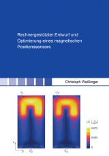 Rechnergestützter Entwurf und Optimierung eines magnetischen Positionssensors - Christoph Weißinger