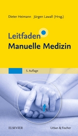 Leitfaden Manuelle Medizin - Heimann, Dieter; Lawall, Jürgen