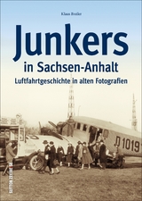 Junkers in Sachsen-Anhalt - Klaus Breiler