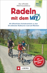 Radeln mit dem MVV - Blechschmidt, Gotlind; Bahnmüller, Wilfried und Lisa