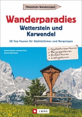 Wanderparadies Wetterstein und Karwendel - Thomas Bucher, Andreas Dick, Georg Hohenester