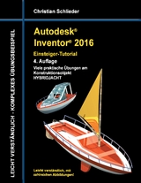 Autodesk Inventor 2016 - Einsteiger-Tutorial Hybridjacht - Christian Schlieder