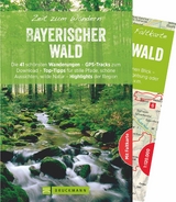 Zeit zum Wandern Bayerischer Wald - Chris Bergmann