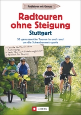 Radtouren ohne Steigung Stuttgart - Anne Hardt, Patrick Brauns, Stefan Brückner, Ute Friesen, Andrea Hahn, Dina Stahn