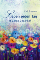 Leben jeden Tag - Bosmans, Phil; Schütz, Ulrich