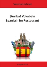 ¡ARRIBA! Vokabeln - Verena Lechner