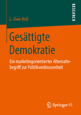 Gesättigte Demokratie - L. Uwe Heil