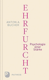 Ehrfurcht - Anton A. Bucher