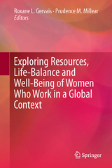 Exploring Resources, Life-Balance and Well-Being of Women Who Work in a Global Context - 