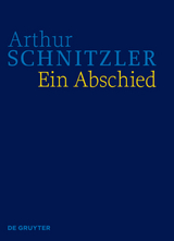 Arthur Schnitzler: Werke in historisch-kritischen Ausgaben / Ein Abschied - 