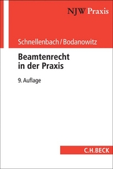 Beamtenrecht in der Praxis - Schnellenbach, Helmut; Bodanowitz, Jan
