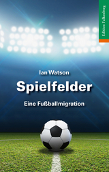 Spielfelder - Ian Watson