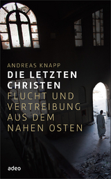 Die letzten Christen - Andreas Knapp