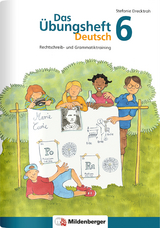 Das Übungsheft Deutsch 6 - Stefanie Drecktrah