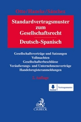 Standardvertragsmuster zum Gesellschaftsrecht - Otto, Andreas; Haneke, Katharina; Sánchez, Nereida